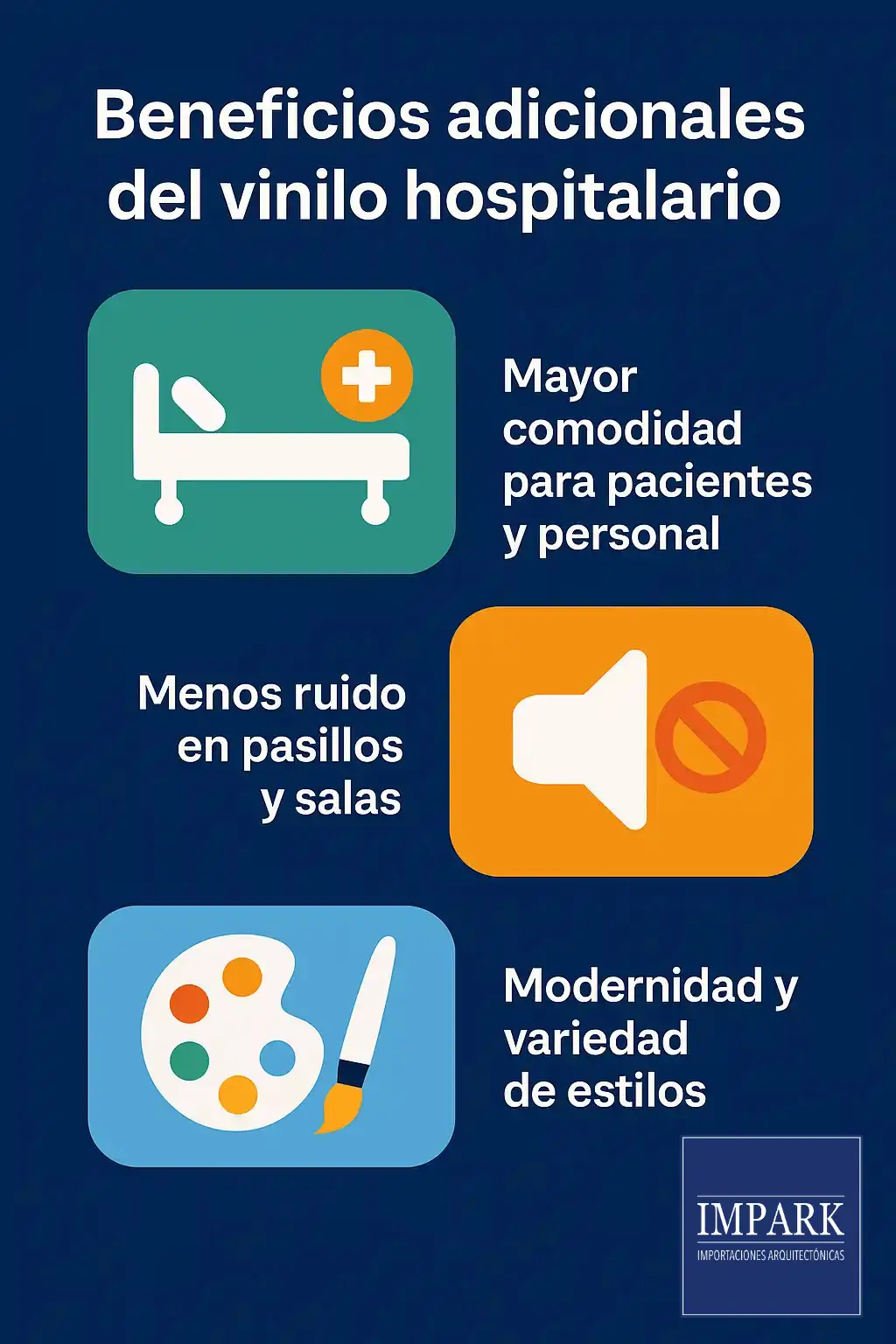Infografía sobre beneficios del vinilo hospitalario: mayor comodidad para pacientes y personal, menos ruido en pasillos y salas, y modernidad con variedad de estilos. Incluye logo de Impark.